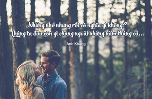 Những nhớ nhung rồi có nghĩa gì không?