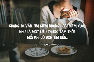 Khi cô đơn ta luôn nhớ về kỉ niệm