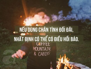 Hãy sống bằng tấm chân tình