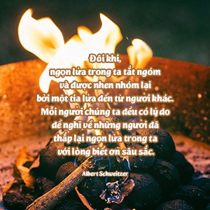 Mỗi chúng ta đều có cho mình một người thắp lửa
